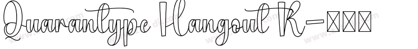 Quarantype Hangout R字体转换